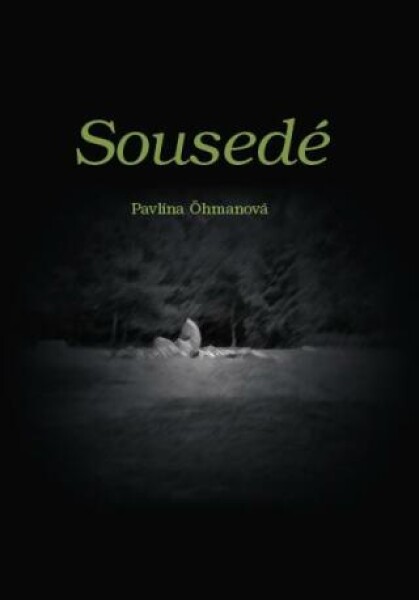 Sousedé - Pavlína Öhmanová - e-kniha