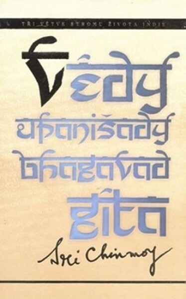 Védy, Upanišady a Bhagavadgíta - Sri Chinmoy