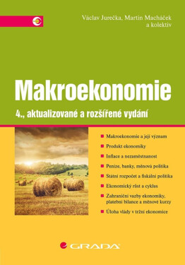 Makroekonomie - Martin Macháček, Václav Jurečka