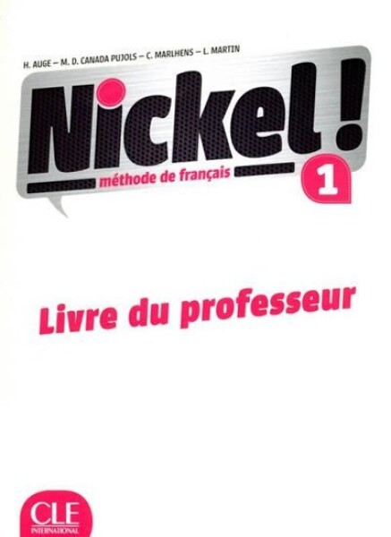 Nickel! 1: Guide pédagogique - Helene Auge