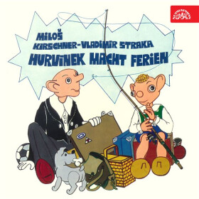 Hurvínek macht Ferien - Vladimír Straka