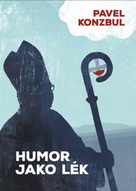 Humor jako lék - Pavel Konzbul