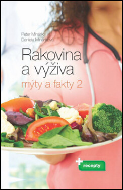 Rakovina a výživa Mýty a fakty 2 - Peter Minárik