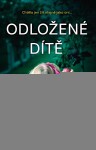 Odložené dítě Jess Ryder