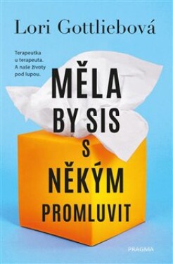 Měla by sis někým promluvit Lori Gottliebová