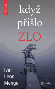 Když přišlo zlo (poškozené) - Ivar Leon Menger
