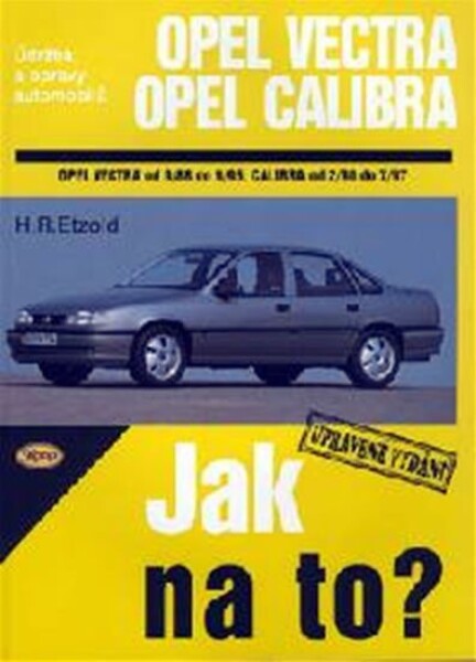 Opel Vectra A/Calibra - 9/88 - 7/97 - Jak na to? - 11. - Hans-Rüdiger Etzold