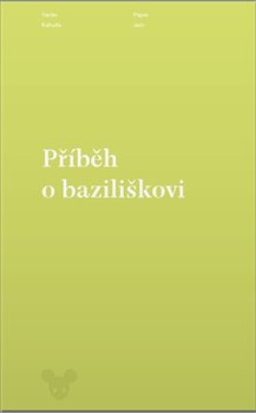 Příběh baziliškovi Václav Kahuda