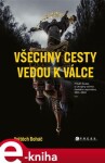 Všechny cesty vedou válce