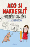 Ako si nakresliť najlepšiu kamošku - Sara Shepard - e-kniha