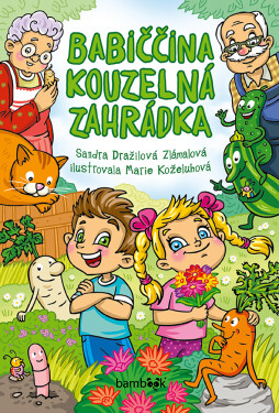 E-kniha: Babiččina kouzelná zahrádka od Zlámalová Dražilová Sandra