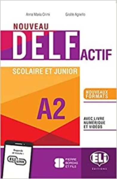 Nouveau DELF Actif scolaire et junior A2 - Agnello, Giselle; Crimi, Anna-Maria