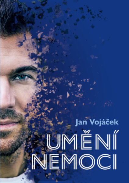 Jan Vojáček: Umění nemoci - Jan Vojáček - e-kniha