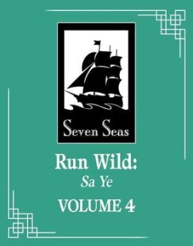 Run Wild: Sa Ye (Novel) Vol. 4 : 4 - Zhe Wu