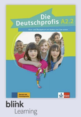 Die Deutschprofis A2.2 – Digitale BlinkLearning – Kurs./Übungsbuch – Unterrichtende (3 roky)