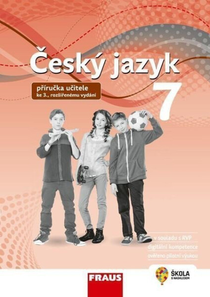 Český jazyk 7 – Příručka učitele ke 3. rozšířenému vydání učebnice (nová generace) - Renata Teršová