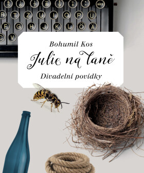 Julie na laně - Bohumil Kos