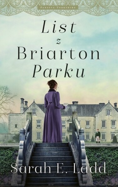 List z Briarton Parku - Sarah E. Ladd
