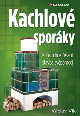 Kachlové sporáky - Václav Vlk