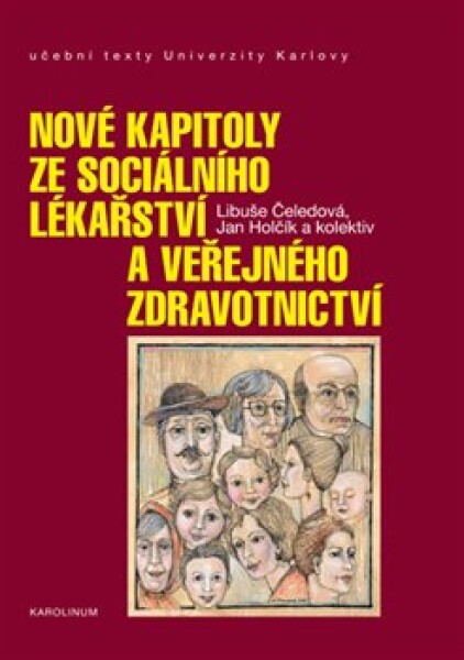 Nové kapitoly ze sociálního lékařství veřejného zdravotnictví Libuše Čeledová,