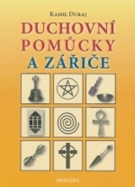 Duchovní pomůcky a zářiče - Duraj Kamil - e-kniha