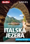 Italská jezera a Verona - Inspirace na cesty, 2. vydání - kolektiv autorů