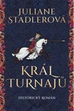 Král turnajů Juliane Stadlerová