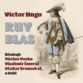 Ruy Blas - Victor Hugo - audiokniha