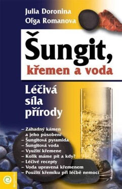 Šungit, křemen a voda - Léčivá síla přírody - Julia Doronina