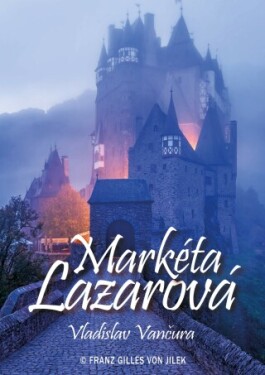 Markéta Lazarová Vladislav Vančura e-kniha