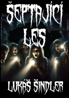 Šeptající les - Lukáš Šindler