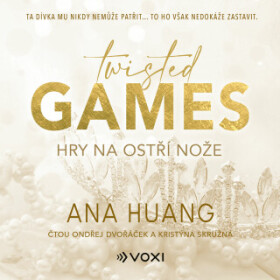 Twisted Games: Hry na ostří nože - Ana Huang - audiokniha