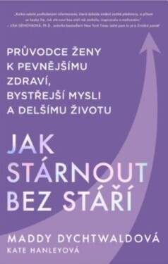 Jak stárnout bez stáří