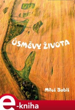 Úsměvy života - Miloš Babiš e-kniha