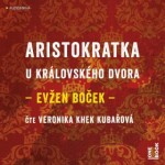 Aristokratka královského dvora Evžen Boček