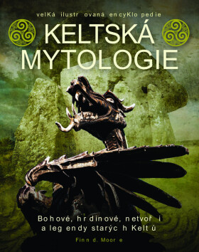 Keltská mytologie - Finn D. Moore