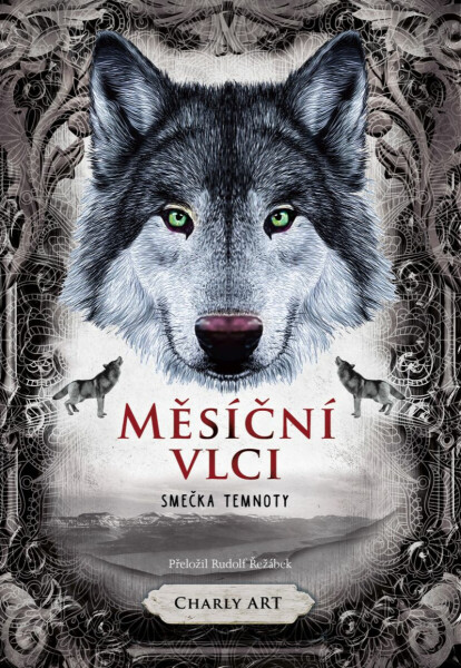 Měsíční vlci: Smečka temnoty - Charly Art