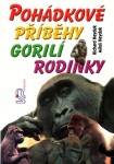 Pohádkové příběhy gorilí rodinky - Miloš Heyduk