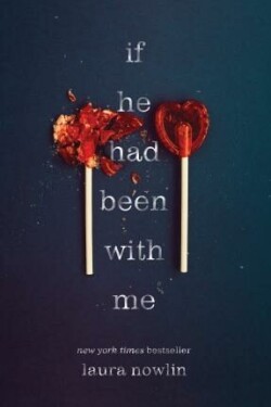 If He Had Been with Me Laura Nowlin