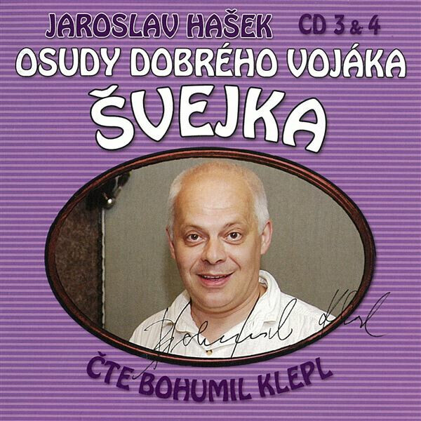 Osudy dobrého vojáka Švejka CD 3 & 4 - Jaroslav Hašek - audiokniha