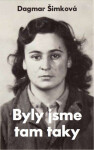 Byly jsme tam taky - Dagmar Šimková