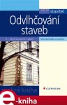 Odvlhčování staveb. 2., přepracované vydání - Michael Balík e-kniha