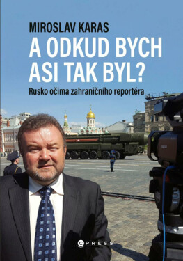 Miroslav Karas: A odkud bych asi tak byl? (poškozené) - Miroslav Karas
