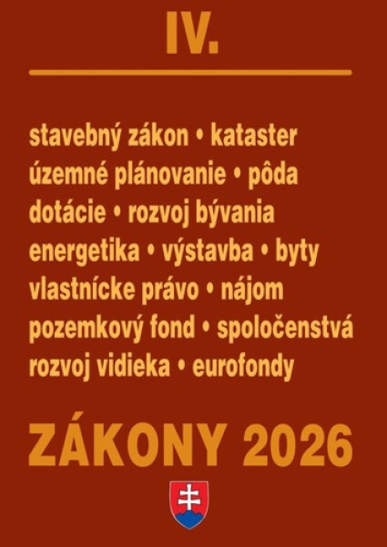 Zákony IV/2026 – stavebné zákony a predpisy