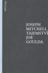 Tajemství Joe Goulda Joseph Mitchell