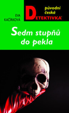 Sedm stupňů do pekla (poškozená) - Eva Kačírková