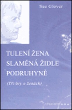 Tulení žena Slaměná židle Podruhyně Sue Glover