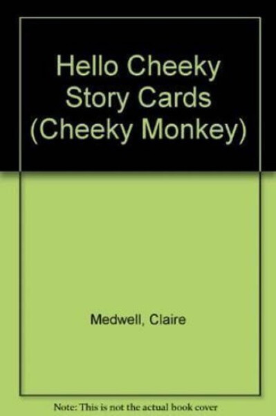 Cheeky Monkey - Hello Cheeky: Story Cards - Kathryn Harper