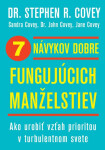 7 návykov dobre fungujúcich manželstiev - Stephen M. R. Covey