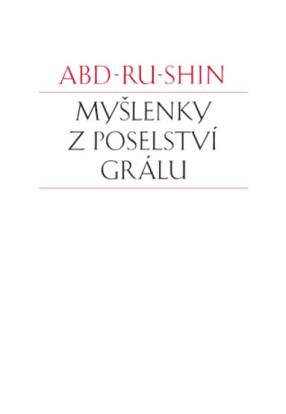 Myšlenky z Poselství Grálu - Abd-ru-shin - e-kniha